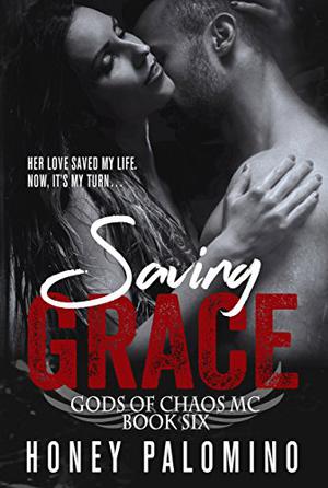Saving Grace (Gods of Chaos MC #6)