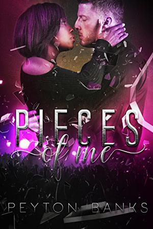 Pieces of Me by Peyton Banks