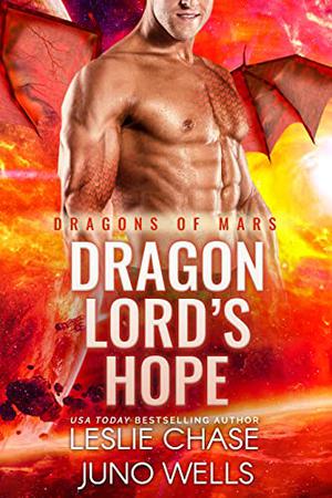 Dragon Lord's Hope (Dragons Of Mars #4)