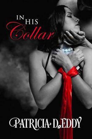 In His Collar by Patricia D. Eddy