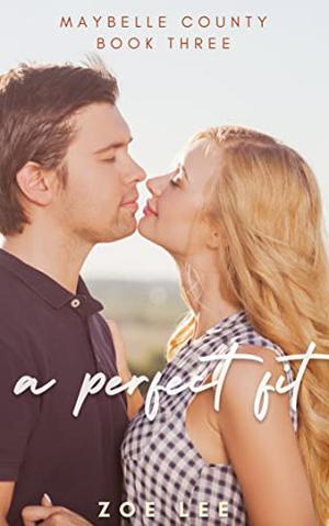 A Perfect Fit by Zoe Lee