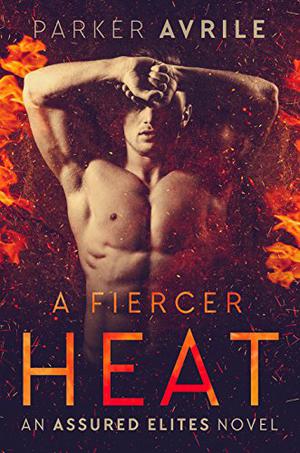 A Fiercer Heat (Assured Elites #1)