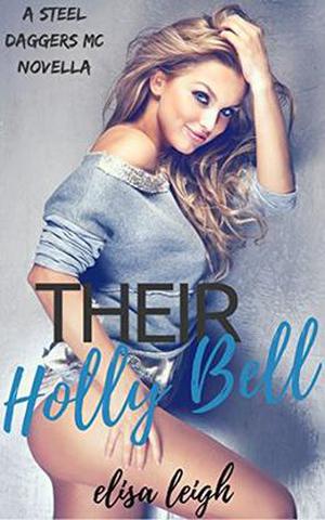 Their Holly Bell (Steel Daggers MC #3)