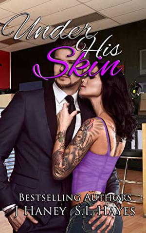 Under His Skin by J. Haney, S.I. Hayes