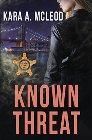 Known Threat (Agent O’Connor #3)