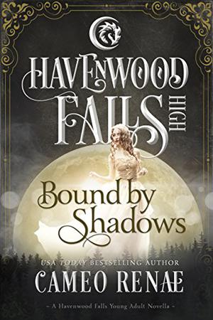 Bound by Shadows by Cameo Renae