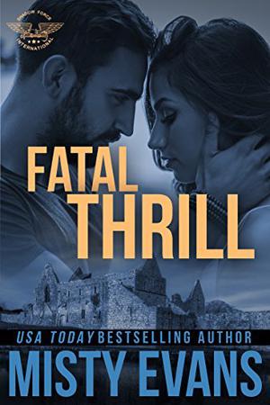 Fatal Thrill (SEALs of Shadow Force #6)