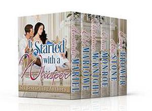It Started With a Whisper: A Historical Romance Collection by Dawn Brower, Amanda Mariel, Deb Marlowe, Chritina McKnight, Erica Monroe, Ava Stone