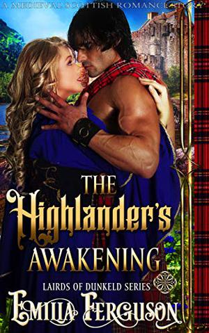 The Highlander’s Awakening by Emilia Ferguson