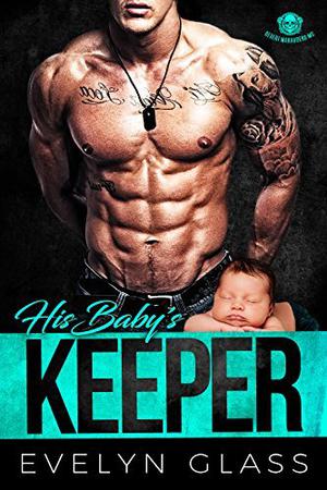 His Baby's Keeper by Evelyn Glass