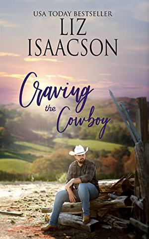 Craving the Cowboy (Grape Seed Falls Romance #2)