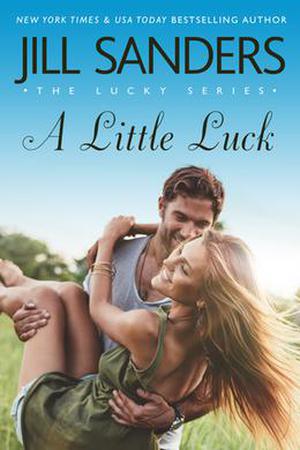 A Little Luck by Jill Sanders