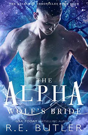 The Alpha Wolf's Mate by R.E. Butler