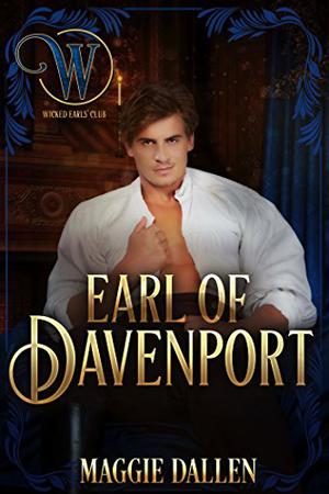 The Earl of Davenport (Wicked Earls' Club #1)