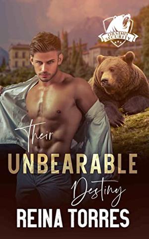 Their UnBearable Destiny (Orsino Security #3)