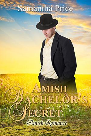 Amish Bachelor's Secret by Samantha Price