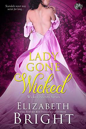Lady Gone Wicked (Wicked Secrets #2)