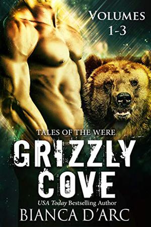 Grizzly Cove - Volumes 1-3 Box Set (Tales of the Were: Grizzly Cove #1-3)