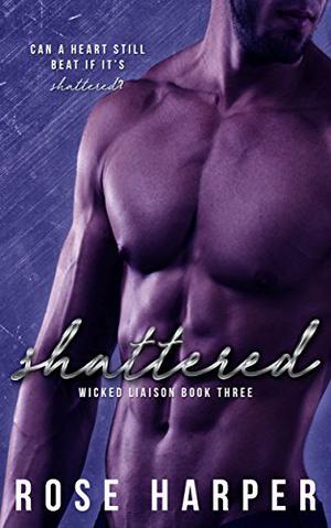 Shattered by Rose Harper