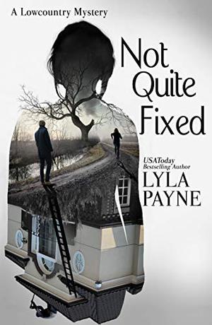 Not Quite Fixed (Lowcountry Mysteries #10)
