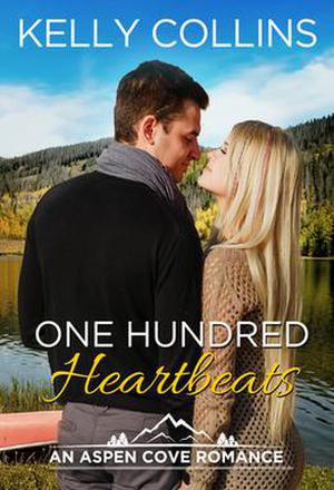 One Hundred Heartbeats by Kelly Collins