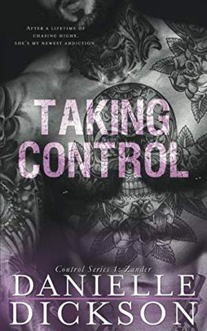 Taking Control by Danielle Dickson