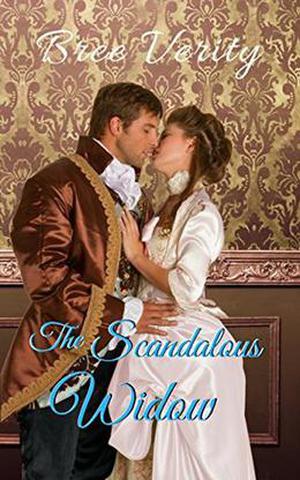 The Scandalous Widow by Bree Verity