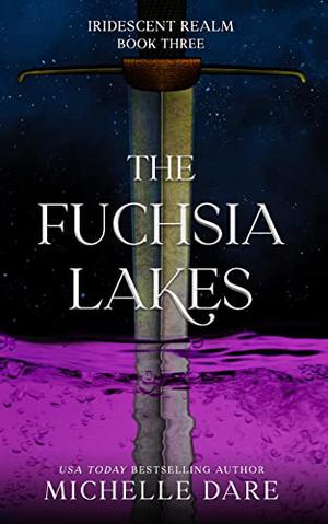 The Fuchsia Lakes by Michelle Dare
