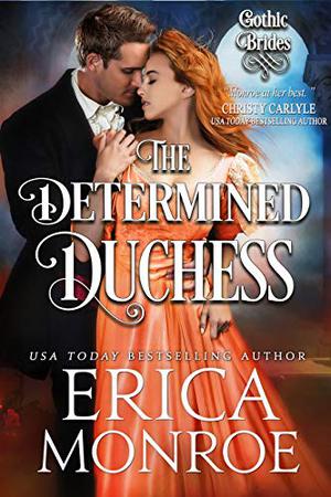 The Determined Duchess by Erica Monroe
