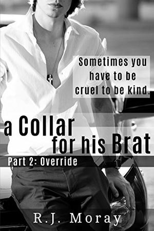 Override (A Collar For His Brat #2)