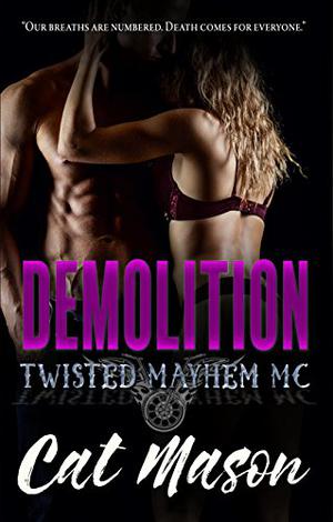 Demolition (Twisted Mayhem MC #3)