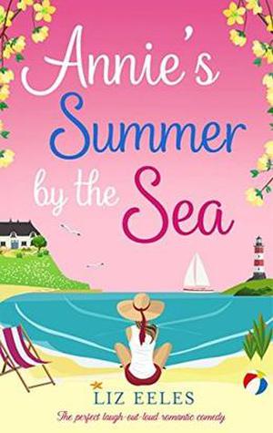 Annie's Summer by the Sea by Liz Eeles