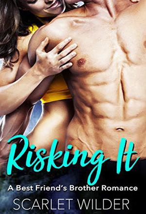 Risking It by Scarlet Wilder