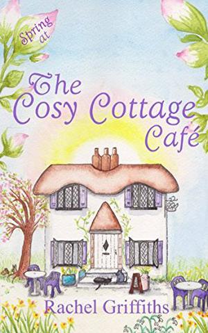 Spring at The Cosy Cottage Cafe by Rachel Griffiths