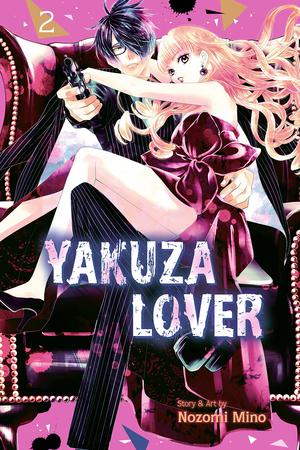 Yakuza Lover, Vol. 2 (恋と弾丸 [Koi to Dangan] #2)