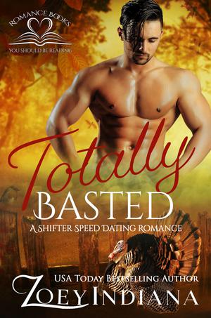 Totally Basted by Zoey Indiana