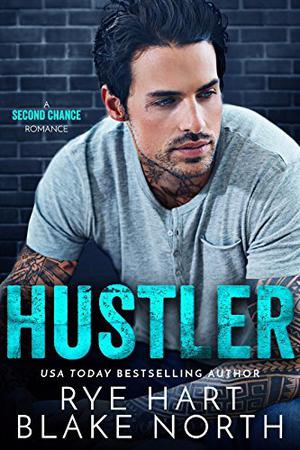 Hustler by Rye Hart, Blake North