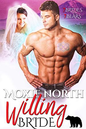 Willing Bride (7 Brides for 7 Bears #2)