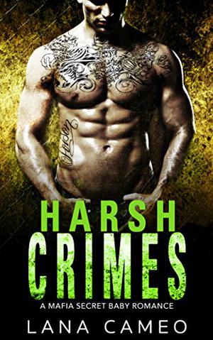 Harsh Crimes by Lana Cameo