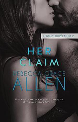 Her Claim by Rebecca Grace Allen