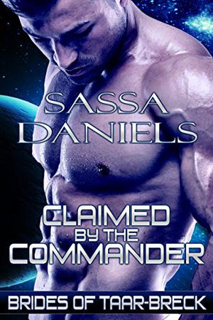 Claimed by the Commander (Brides of Taar-Breck #1)