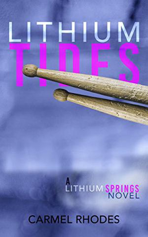 Lithium Tides: A Lithium Springs Novel (Lithium Springs #2)