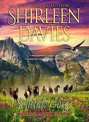 Solitude Gorge (Redemption Mountain Historical Western Romance #10)