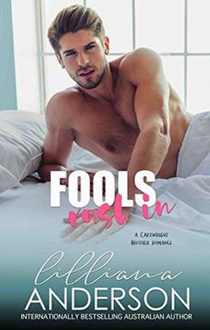Fools Rush In by Lilliana Anderson