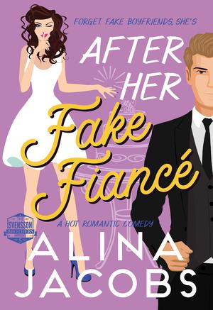 After Her Fake Fiancé (Svensson Brothers #5)