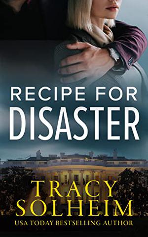 Recipe for Disaster (Men of the Secret Service #1)