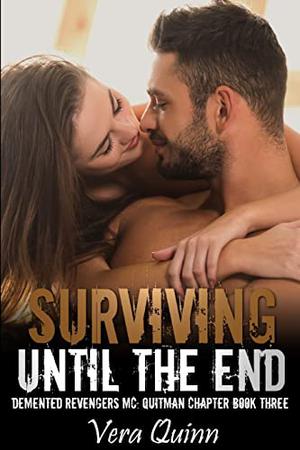 Surviving Until The End (Demented Revengers MC: Quitman Chapter #3)