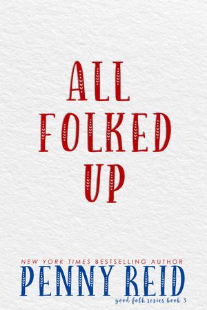 All Folked Up (Good Folk: Modern Folktales #3)