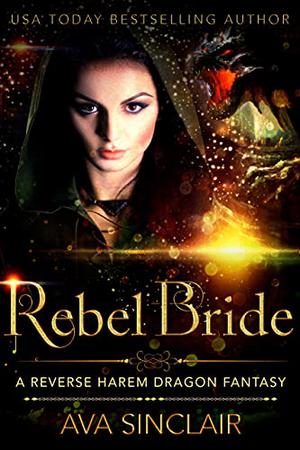 Rebel Bride (Drakoryan Brides #4)