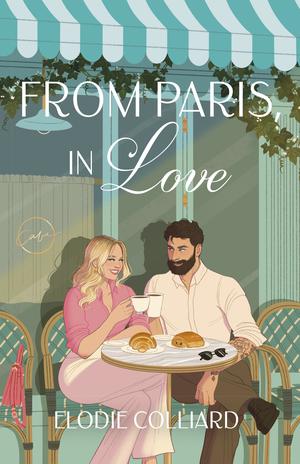 From Paris, in Love (It's Always Been You #2)